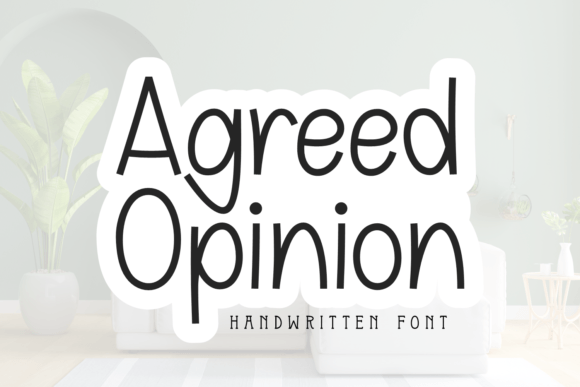 Agreed Opinion: A Script Font for Clear Campaigns