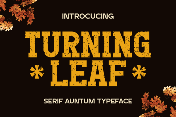 Turning Leaf Font: A Serif for Crafters
